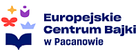 Europejskie Centrum Bajki w Pacanowie